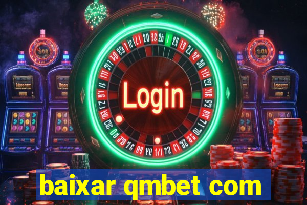 baixar qmbet com